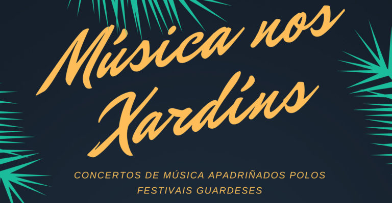 A Guarda pecha este venres “Música nos Xardíns”
