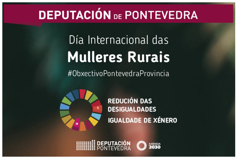 A Deputación súmase ao Día Internacional das Mulleres Rurais coa reivindicación de visibilizalas e empoderalas