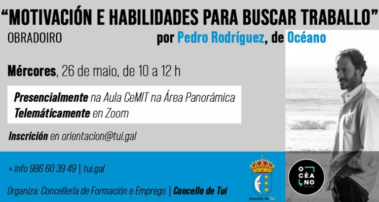 Obradoiro sobre “Motivación e habilidades para buscar traballo” a cargo de Pedro Rodríguez de Océanoen Tui