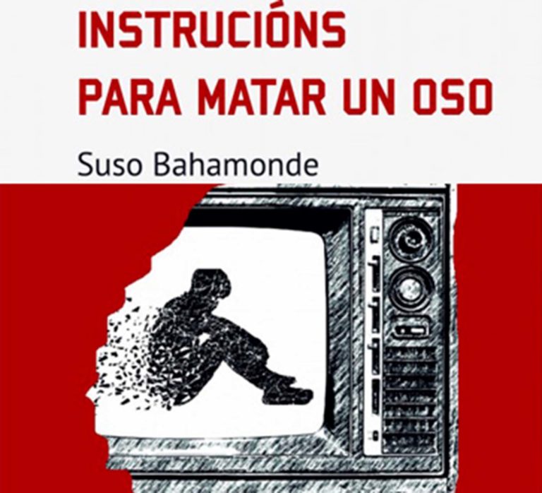 Suso Bahamonde, «Instrucións para matar un oso»