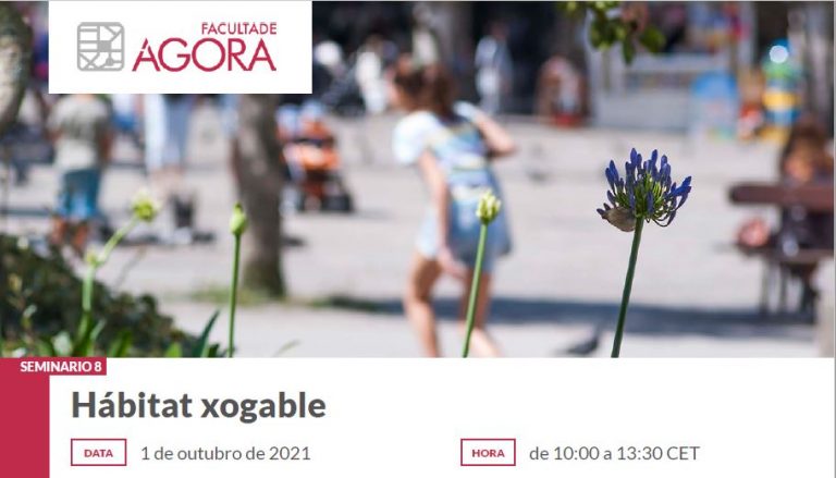 O ‘hábitat xogable’ nas cidades, tema central do vindeiro seminario da Facultade Ágora