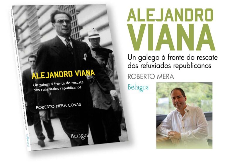 Preséntase o sábado na Cañiza o libro “Alejandro Viana. Un galego á fronte do rescate dos refuxiados republicanos”