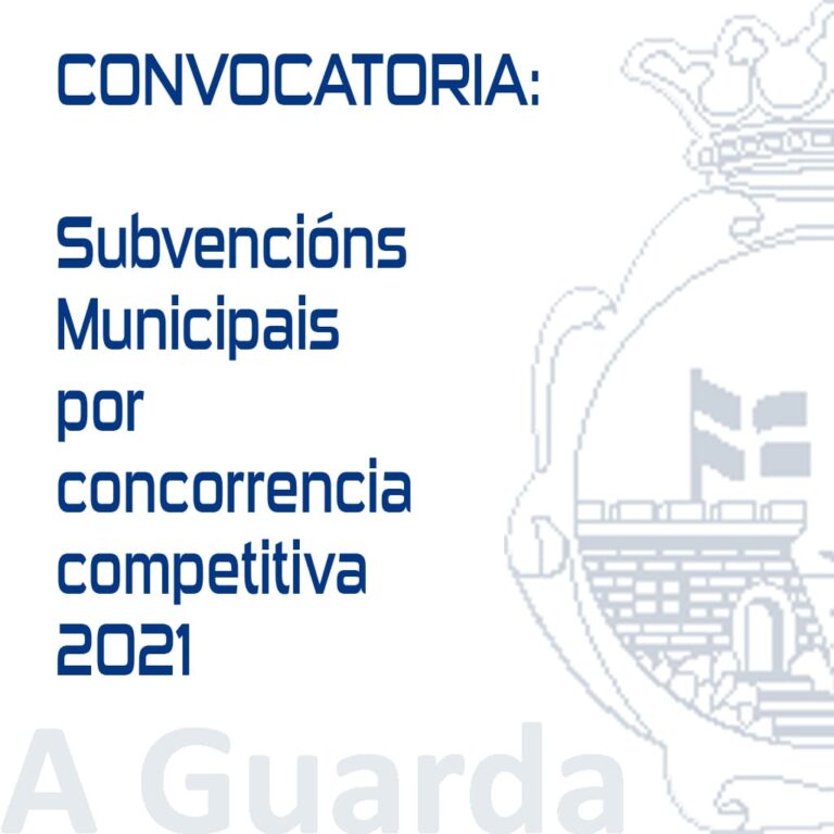 A Guarda convoca as Subvencións Municipais por concorrencia competitiva 2021
