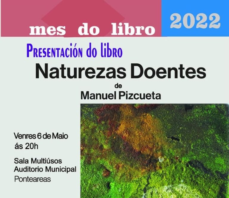 As ‘Naturezas Doentes’ de Manuel Pizcueta poñen o broche de ouro á programación do Mes do Libro en Ponteareas