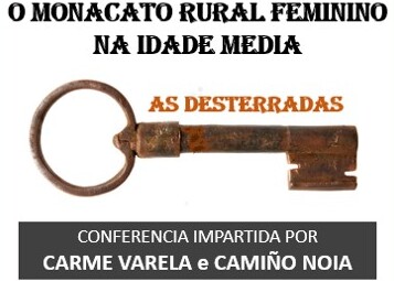 Lucenza-Ateneo de Nigrán organiza este venres unha conferencia sobre “O monacato rural feminino na Idade Media”