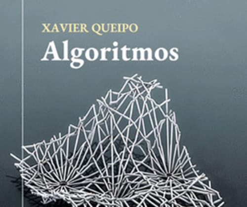 Xavier Queipo, «Algoritmos»