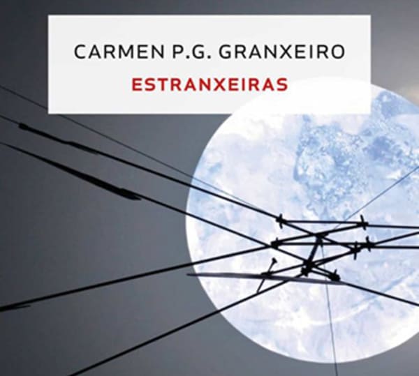 Carmen PG Granxeiro, «Estranxeiras»
