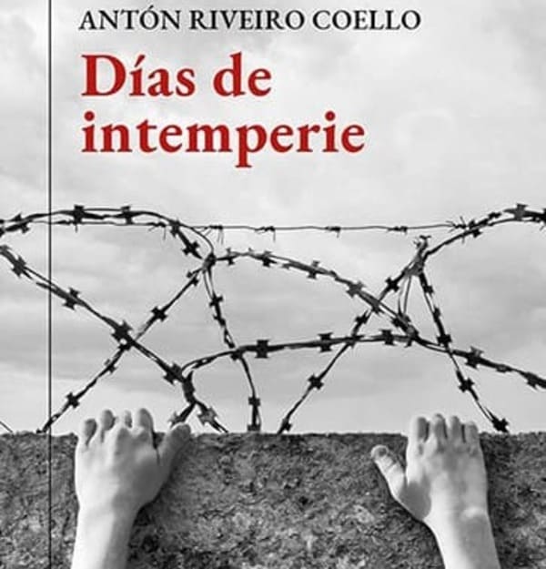 Antón Riveiro Coello, «Días de intemperie»