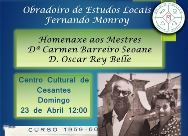 Cesantes celebra o domingo unha homenaxe aos mestres Carmen Barreiro Seoane e Óscar Rey Belle