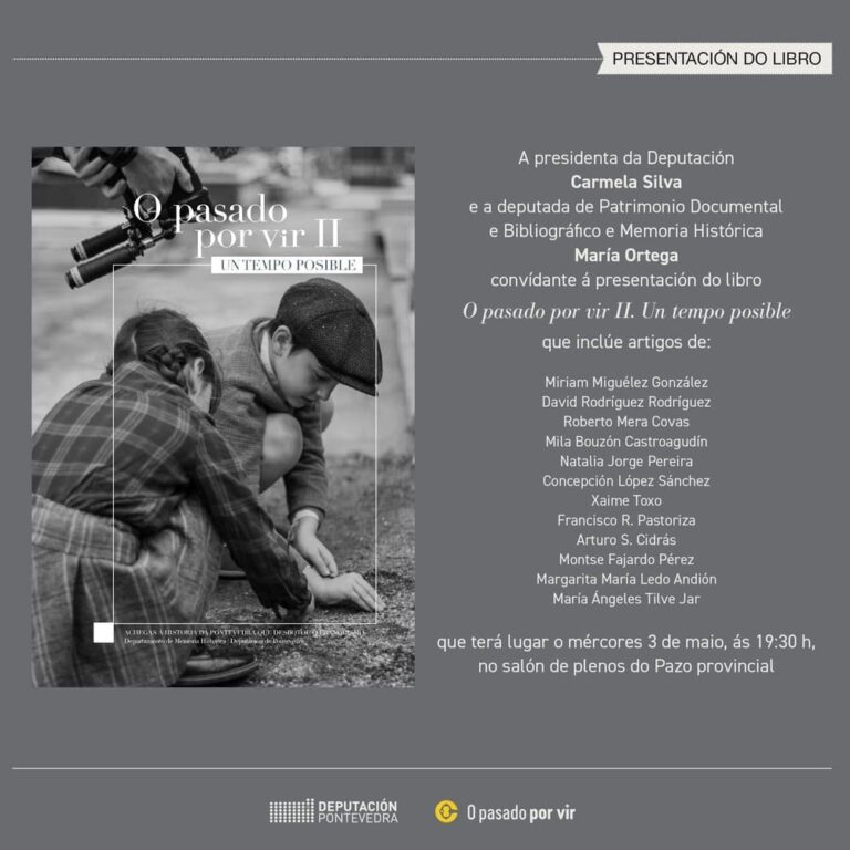 A Deputación lanza un novo libro, ‘O pasado por vir II. Un tempo posible’