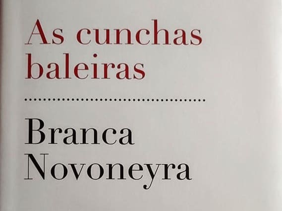 Branca Novoneyra, «As cunchas baleiras»