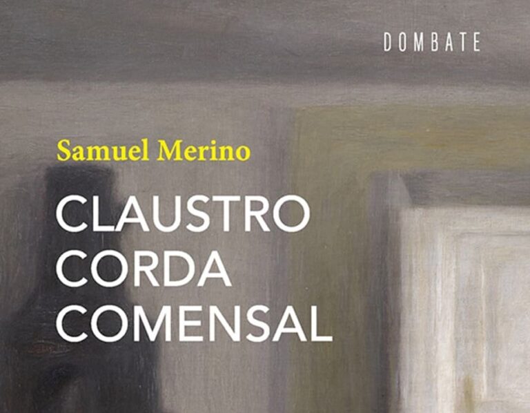 Samuel Merino (Pompa Boato), «Claustro, corda, comensal»